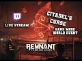 Remnant: From The Ashes - Citadel's Curse - World Event - Hard Mode