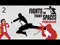 SHOW US THOSE REPLAYS - YOU LOVE TO SEE IT | Fights in Tight Spaces (Prologue) [2/3]