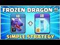 TH12 Dragon is an Easy TH12 Attack Strategy ! TH12 WAR/CWL Attack Strategy for 3 stars! Drag-FREEZE