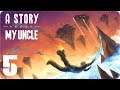A Story About My Uncle - 1080p60 HD Walkthrough (100%) Chapter 5 - Star Haven