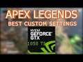 Apex Legends | GTX 1050TI 4GB | Best Custom Settings