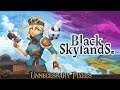 [Black Skylands] Cerchiamo di non cadere dalla nave