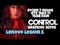 CONTROL en LAPTOP GAMING LENOVO LEGION 5 | GRAFICOS HIGH | Ryzen 7 4800H GTX 1660 TI 16GB RAM