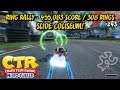 Crash Team Racing Nitro Fueled - Slide Coliseum Ring Rally - 455,083 Score + 308 Rings