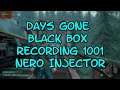 Days Gone Black Box Recording 1001 Nero Injector