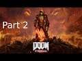 Doom Eternal Full Play Through Part 2 KingGeorge Twitch