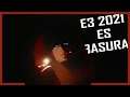 El E3 2021 es BASURA