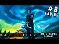 Half Life 2 ENDING! Hindi Gameplay Walkthrough #8