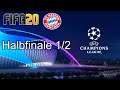 FIFA 20 - UEFA Champions League - FC Bayern München - Halbfinale 1/2