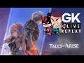 [GK Live Replay] Tales of Arise, quoi de neuf ?