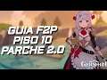 GUIA F2P PISO 10 PARCHE 2.0 ABISMO - GENSHIN IMPACT
