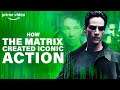 How The Matrix Created Iconic Action Scenes | Prime Video