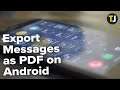 How to Export Text Messages From Android as a PDF
