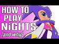 How To Play NiGHTS (And Why You Should)