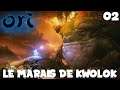 LE MARAIS DE KWOLOK - ORI AND THE WILL OF THE WISPS #02 - royleviking [FR PC]