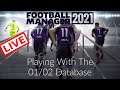 Playing With The 01/02 Database For Football Manager 2021 | PDE LivePlays