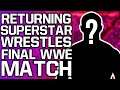 Returning Superstar Wrestles Last WWE Match | Reason Andrade Didn't Drop US Title On Raw