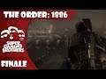 SGB Play: The Order: 1886 - Finale | What A Let Down