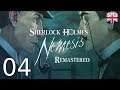 Sherlock Holmes: Nemesis Remastered - [04/13] - [Night of July 15 to 16 - Part 1] - Eng Walkthrough