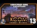 👽 XCOM Enemy Within #13 - Subscriber Game | 🚀Alien Battleship!