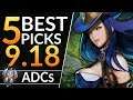 5 BEST ADC Champions you MUST PLAY in 9.18: Tier List Tips to RANK UP | League of Legends Meta Guide