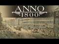 Anno 1800 - Pure Sandbox Mode/Learning To Play #01