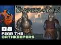 Fear The Oathkeepers - Banners of Ruin [Full Release | Sponsored] - Part 8
