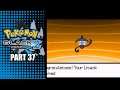 From Flicker To Flame: Pokemon Black 2 Episode 37