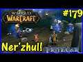 Let's Play World Of Warcraft #179: Ner'zhul!