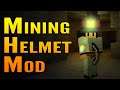 Minecraft Mining Helmet Mod Spotlight (Mining Helmet in Minecraft)