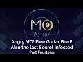 Mo: Astray, Part 14, Angry MO! Flee Guitar Bard! Also the last Secret Infected
