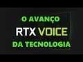 NVIDIA RTX VOICE — ELIMINE TODOS OS RUÍDOS DE SUAS GRAVAÇÕES/GAMEPLAYS! 💻🎮