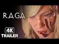 RAGA Official Reveal Trailer 4K