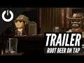 Root Beer On Tap  -  Trailer (Hypernoodle Games) PC VR