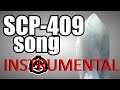 SCP-409 Song (Instrumental)
