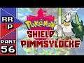 Sordward & Shielbert - Pokemon Shield Pimmsylocke (Unique Nuzlocke Challenge) - Part 56