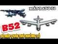 Top bí mật thú vị về máy bay B 52 khổng lồ | Văn Hóng