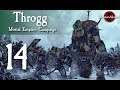 Total War: Warhammer 2 Mortal Empires - Throgg #14