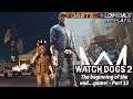 Watch Dogs 2 - Part 13 - The beginning of the end...game!