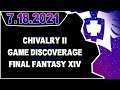 CDNThe3rd | Chivalry II, Game Discoverage, Final Fantasy XIV | 7.18.2021