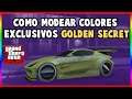 COMO MODEAR COLORES Y PINTURAS EXCLUSIVAS GOLDEN SECRET GTA V ONLINE - MATE NACRADO, 4D - PS4,XBOX