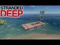 Giant Raft Expansion | Stranded Deep Gameplay | E09