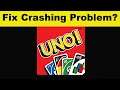 How To Fix UNO App Keeps Crashing Problem Android & Ios - UNO App Crash Issue