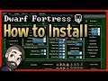 How to Install and PLAY Dwarf Fortress with a Tileset / Graphics set in 2019