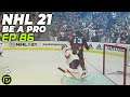 NHL 21 Be A Pro - Tied With 4.1 Secs Left! Ep.86