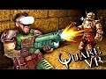 Quake in VR is better than Quake Remastered