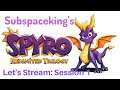 Spyro Reignited Trilogy (Switch) Let's stream with Subspace King, Ripto's Rage, Session 1