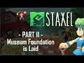 Staxel - Part 11 : Museum Foundation is Laid