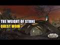 The Weight of Stone Quest WoW