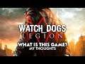 Watch Dogs 3 Legion | What is It? - Play as Anyone, Dystopian London - My Thoughts